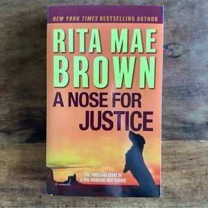 A Nose for Justice - A Novel by Rita Mae Brown